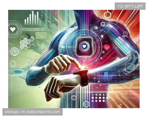 智能穿戴数据服务成为俱乐部训练决策的重要依据